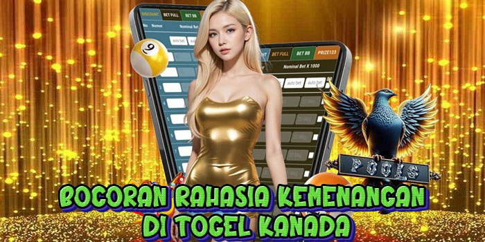 Bocoran Rahasia Kemenangan Di Togel Kanada