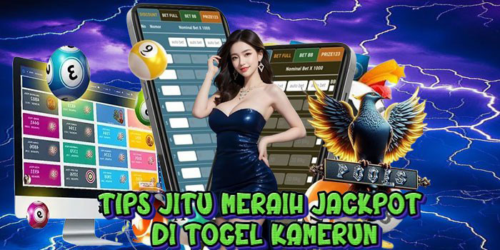 Tips Jitu Meraih Jackpot Di Togel Kamerun