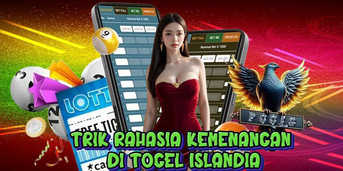 Trik Rahasia Kemenangan Di Togel Islandia