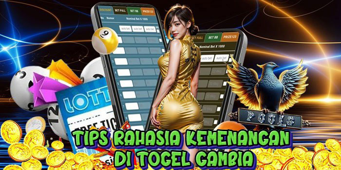 Tips Rahasia Kemenangan Di Togel Gambia