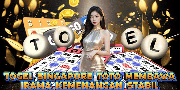 Togel Singapore Toto Membawa Irama Kemenangan Stabil