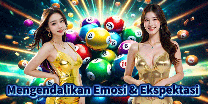 Mengendalikan Emosi & Ekspektasi